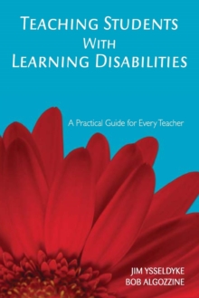 Image for Teaching Students With Learning Disabilities : A Practical Guide for Every Teacher