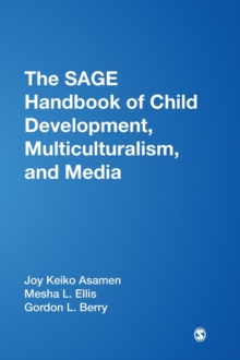 Image for The SAGE Handbook of Child Development, Multiculturalism, and Media
