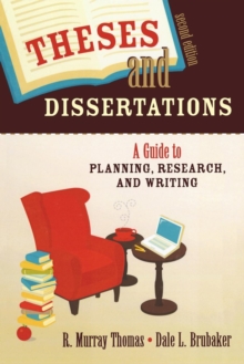 Theses and Dissertations: A Guide to Planning, Research, and Writing