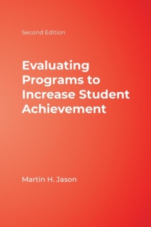 Image for Evaluating Programs to Increase Student Achievement