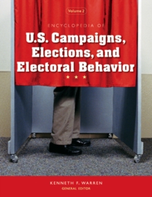Image for Encyclopedia of U.S. Campaigns, Elections, and Electoral Behavior