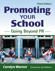 Image for Promoting your school  : going beyond PR