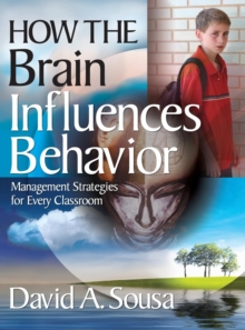 Image for How the brain influences behavior  : management strategies for every classroom