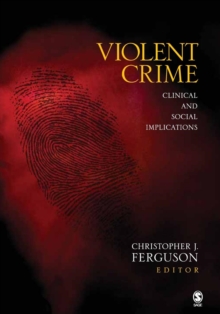 Violent Crime: Clinical and Social Implications