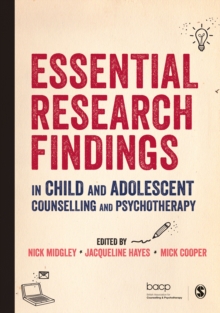 Image for Essential research findings in child and adolescent counselling and psychotherapy