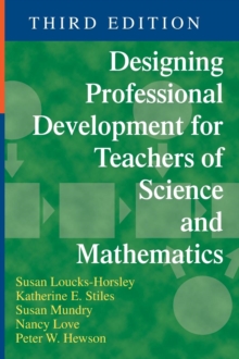 Designing Professional Development for Teachers of Science and Mathematics