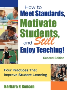 Image for How to Meet Standards, Motivate Students, and Still Enjoy Teaching!