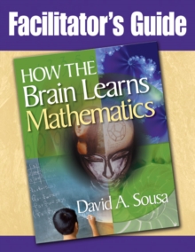 Image for Facilitator's Guide, How the Brain Learns Mathematics