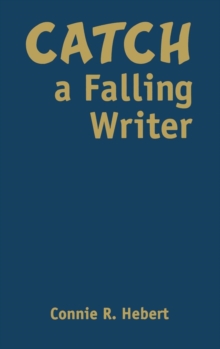 Catch a Falling Writer