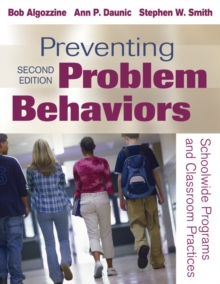 Image for Preventing problem behaviors  : schoolwide programs and classroom practices