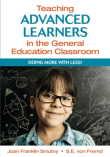 Image for Teaching Advanced Learners in the General Education Classroom