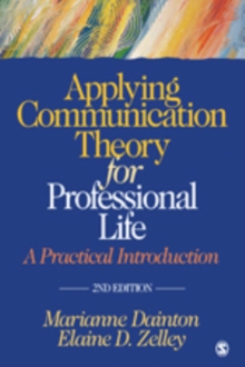 Image for Applying communication theory for professional life  : a practical introduction