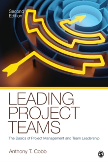 Image for Leading project teams  : the basics of project management and team leadership