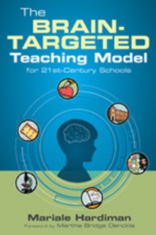 The Brain-Targeted Teaching Model for 21st-Century Schools