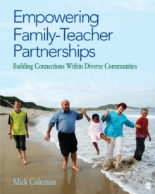 Image for Empowering Family-Teacher Partnerships : Building Connections Within Diverse Communities