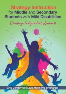 Image for Strategy instruction for middle and secondary students with mild disabilities  : creating independent learners