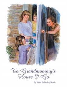 Image for To Grandmommy's House I Go