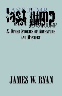 Image for Last Jump & Other Stories of Adventure