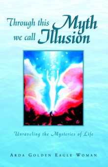 Image for Through This Myth We Call Illusion