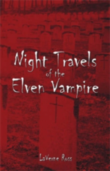 Image for Night Travels of the Elven Vampire