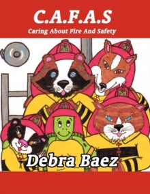 Image for C.A.F.A.S Caring about Fire and Safety