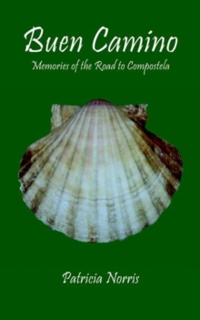 Image for Buen Camino : Memories of the Road to Compostela