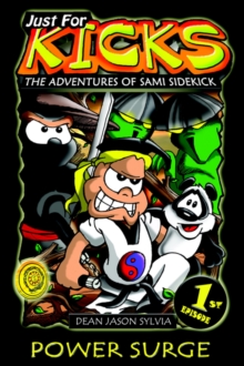 Image for Just for Kicks the Adventures of Sami Sidekick Episode-1