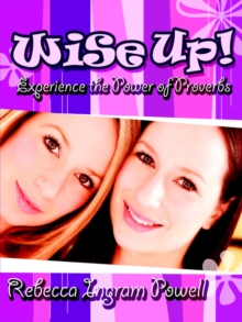 Image for Wise Up! Experience the Power of Proverbs