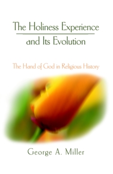 Image for The Holiness Experience and Its Evolution