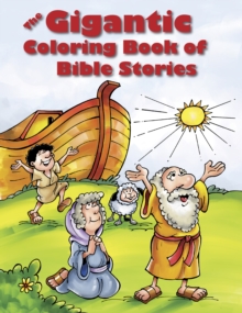 Gigantic Coloring Book Of Bible Stories, The