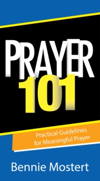 Image for Prayer 101 (Ebook): Practical Guidelines for Meaningful Prayer
