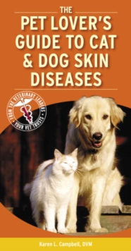 Image for The Pet Lover's Guide to Cat and Dog Skin Diseases