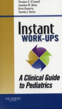 Image for Instant Work-ups: A Clinical Guide to Pediatrics