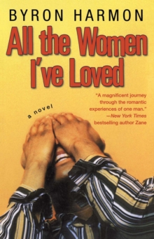 Image for All the women I've loved: a novel