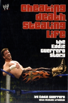 Image for Cheating death, stealing life  : the Eddie Guerrero story