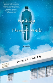 Image for Walking Through Walls : A Memoir