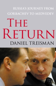 Image for The return  : Russia's journey from Gorbachev to Medvedev