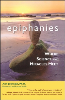 Image for Epiphanies: where science and miracles meet
