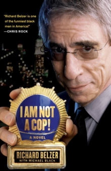 Image for I Am Not a Cop!: A Novel