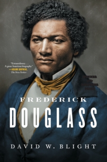 Frederick Douglass: Prophet of Freedom