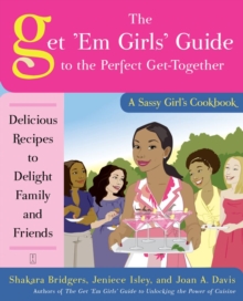 Image for Get 'Em Girls' Guide to the Perfect Get-Together