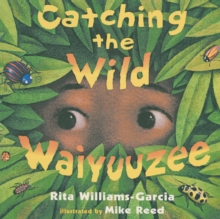 Image for Catching the Wild Waiyuuzee