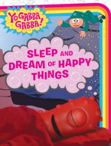 Image for Sleep and Dream of Happy Things