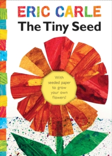 Image for The Tiny Seed : With seeded paper to grow your own flowers!