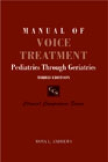 Image for Manual of Voice Treatment : Pediatrics Through Geriatrics