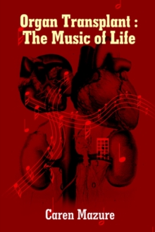 Image for Organ Transplant : The Music of Life