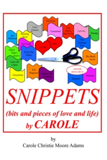 Image for SNIPPETS (bits and Pieces of Love and Life) by CAROLE