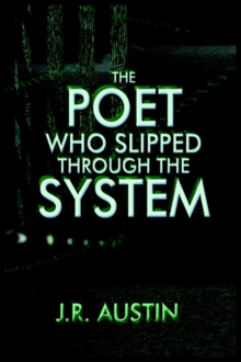 Image for The Poet Who Slipped Through the System