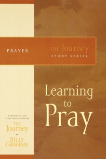 Learning to Pray: The Journey Study Series