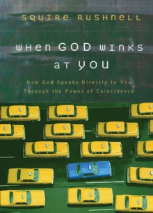 Image for When God winks at you: how God speaks directly to you through the power of coincidence